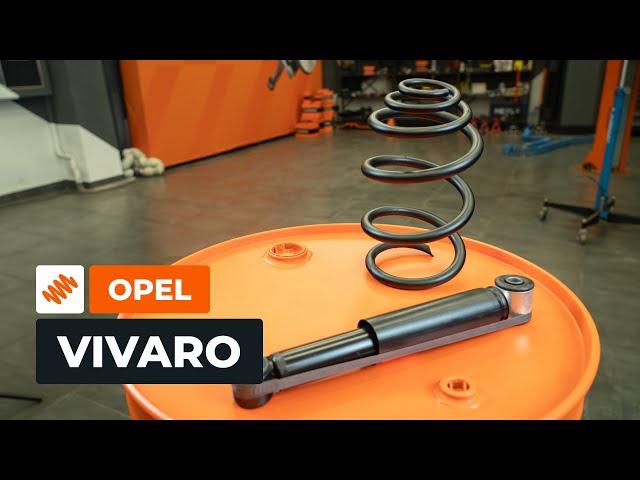 How to change the rear shock absorbers and springs on OPEL VIVARO A Van [AUTODOC TUTORIAL]