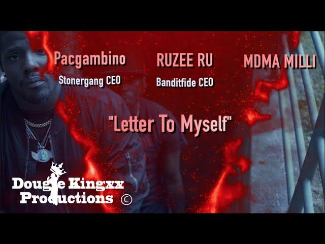 Pacgambino ft Ruzee Ru & MDMA Milli - Letter to Myself (Official Video)