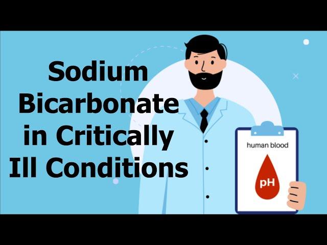 Sodium Bicarbonate in Critically Ill Conditions