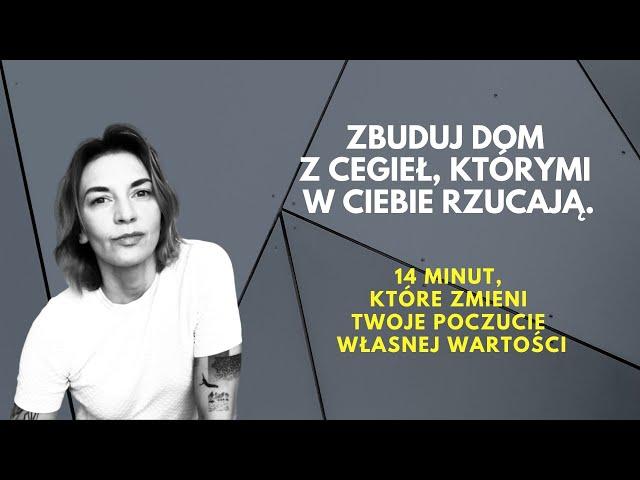 To zmieni Twoje poczucie wartości. Motywacja afirmacja.