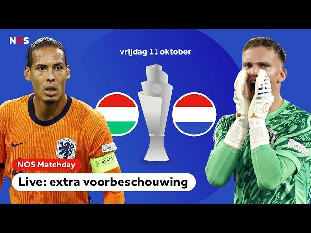 NOS Matchday: Hongarije - Nederland voorbeschouwing 