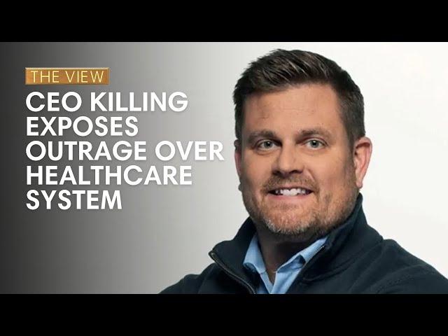 CEO Killing Exposes Outrage Over Healthcare System | The View