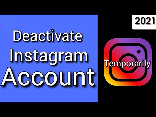 How to Deactivate Instagram Account Temporarily 2021 | Deactivate Instagram Account