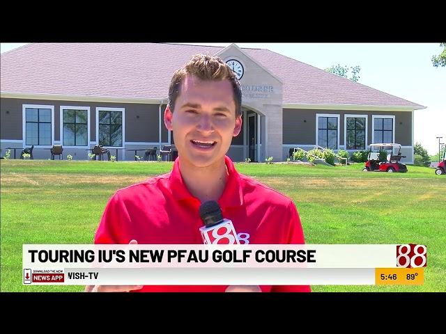 Touring IU's new PFAU golf course