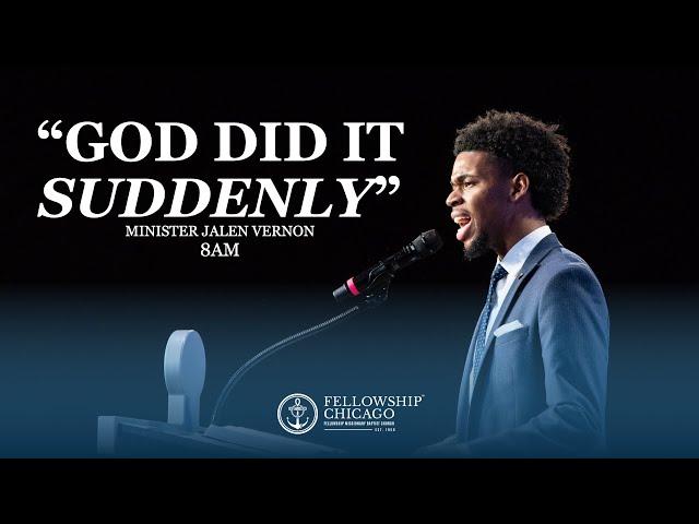 8AM "God Did It Suddenly" Minister Jalen Vernon, Sunday, January 14, 2024