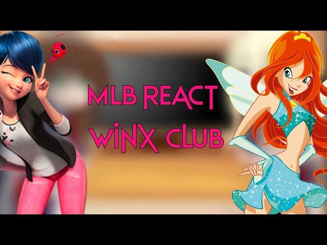 MLB react Winx Club ||Gacha club