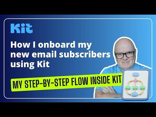 How I onboard my new email subscribers, using Kit (formerly ConvertKit).