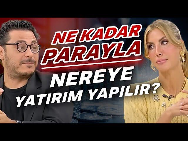 Ne Kadar Parayla Nereye Yatırım Yapılır? | Mert Başaran