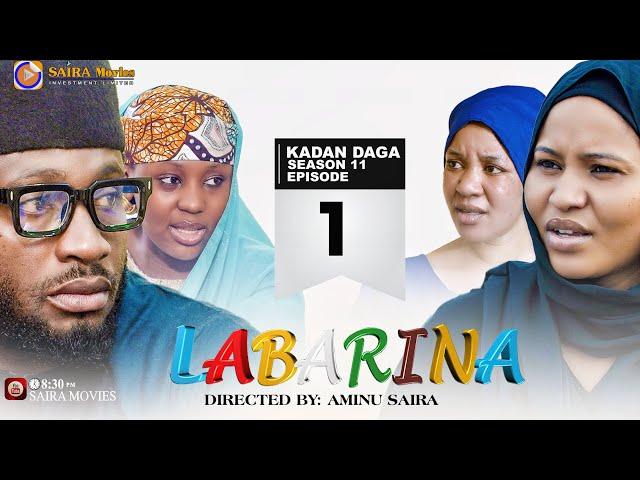 LABARINA SEASON 11 EPISODE 1 KADAN DAGA NA RANAR JUMA’A