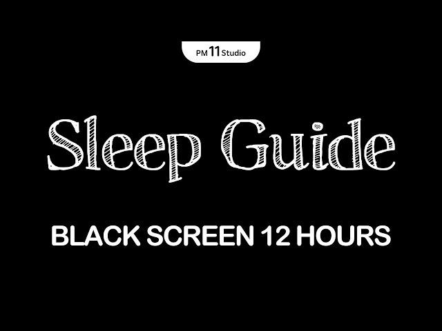 Sleep Guide Meditation | Sleep Music for Relaxing, Deep Sleep | Black Screen