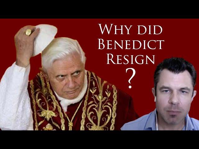 4 REASONS WHY POPE BENEDICT XVI RESIGNED - The Mystery Solved!