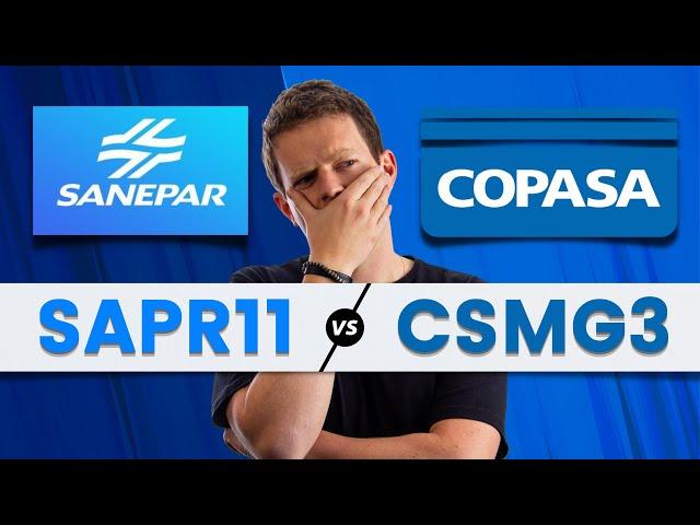 SAPR11 ou CSMG3: Qual VALE MAIS A PENA?