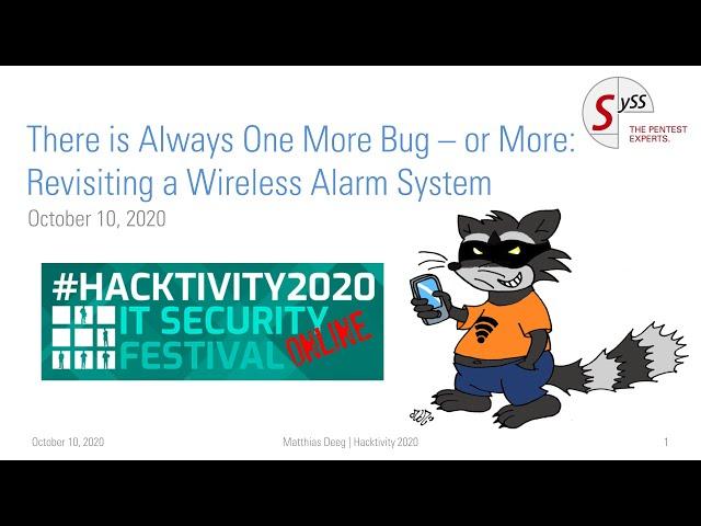 There is Always One More Bug - or More: Revisiting a Wireless Alarm System (Hacktivity 2020)