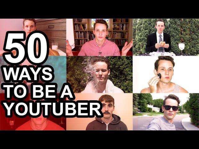 50 Ways to Be a YouTuber