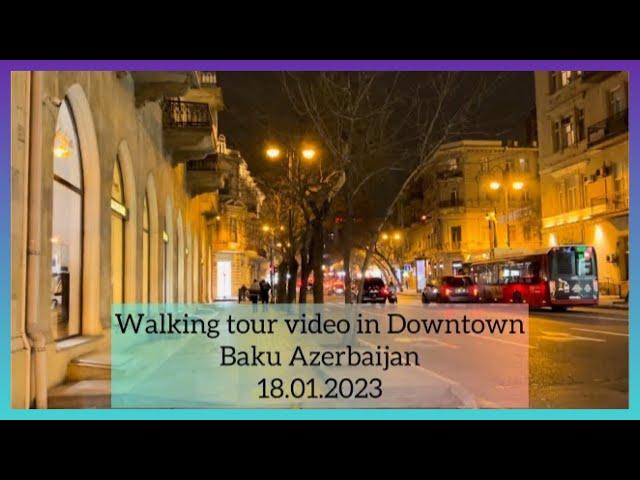 NİGHT WALK İN DOWNTOWN - Baku Azerbaijan ( walking tour 2023 ) #baku #walkingtour #downtown