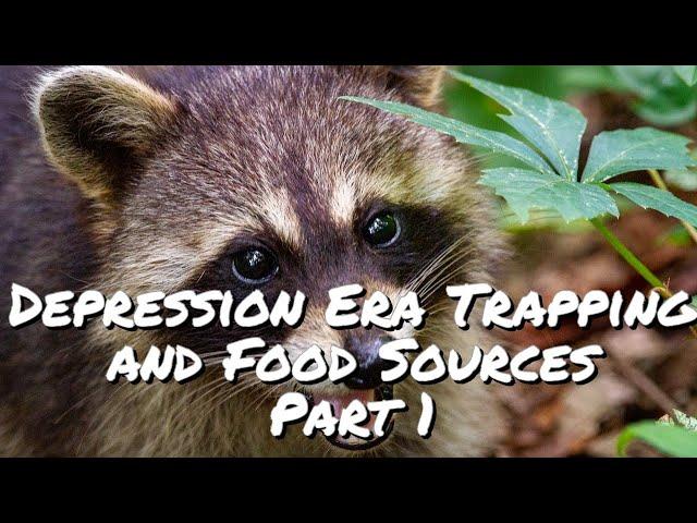 Depression Era Trapping and Food Sources Part 1 with Dave Canterbury