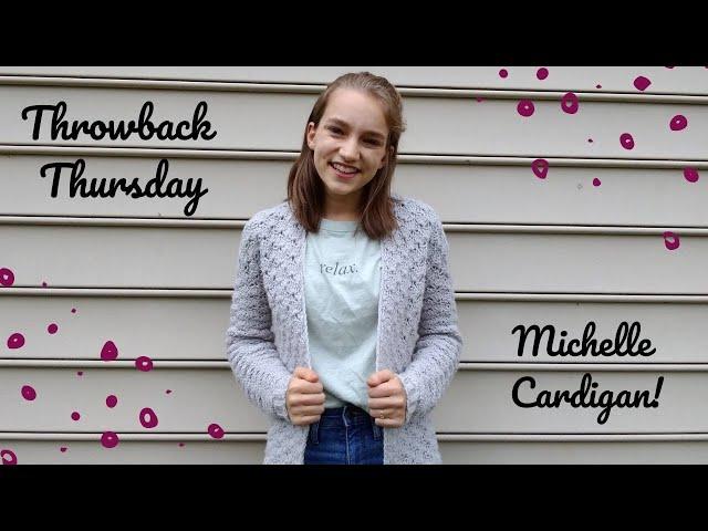 The Graceful Tangle | Throwback Thursday! | Michelle Cardigan