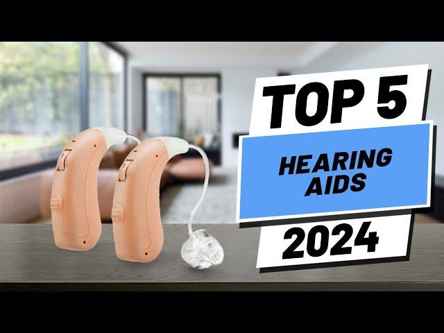 Top 5 BEST Hearing Aids In [2024]