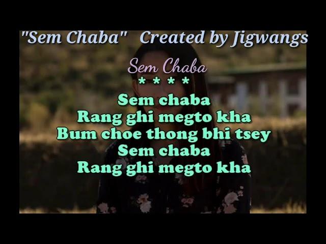 Sem Chaba  | Bhutanese Song