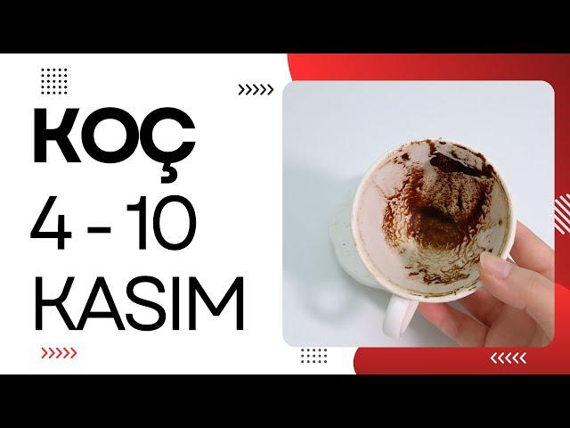 KOÇ BURCU 4 - 10 KASIM 2024 KAHVE FALI ( Haftalık Burç Yorumları )