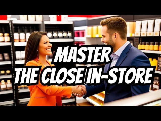 How to Master the Close of a Sale in a Store 2024