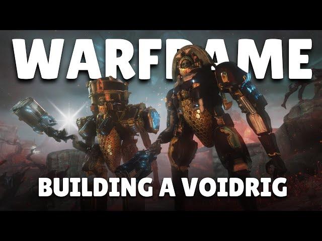 Building my first Voidrig in WARFRAME tonight! Get in here!