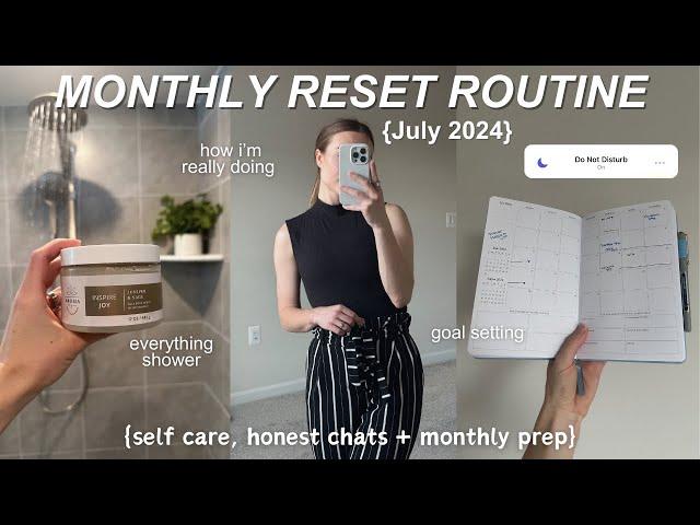 JULY MONTHLY RESET | goal planning, everything shower routine + honest chats about work life balance