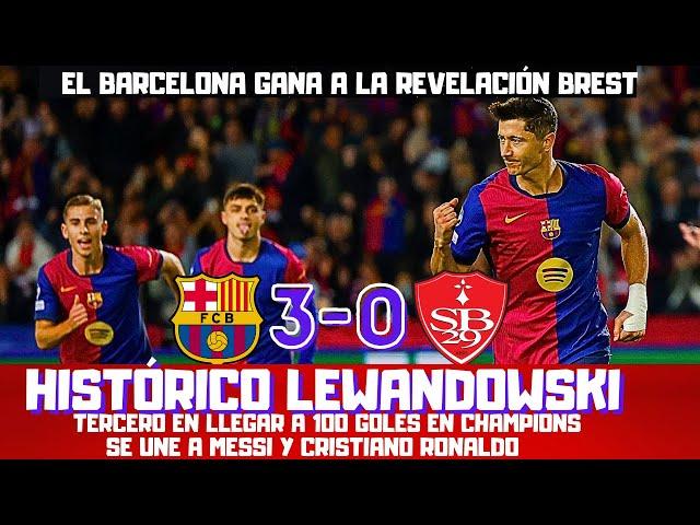 HISTÓRICO LEWANDOWSKI, CIEN GOLES EN CHAMPIONS. EL BARCELONA GANA AL BEST SIN PROBLEMAS