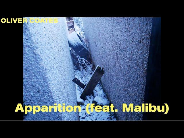 Oliver Coates - Apparition (feat. Malibu) [Official Video]