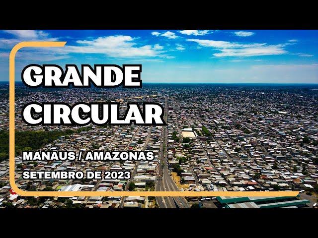 GRANDE CIRCULAR | MANAUS/AM - #grandecircular #manaus #amazonas #amazônia #cosmeferreira