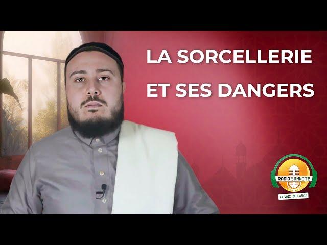 La sorcellerie et ses dangers