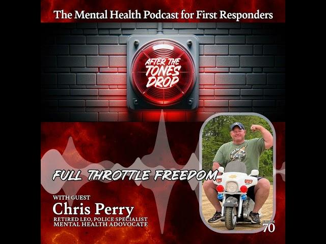 Full Throttle Freedom: With Guest Chris Perry