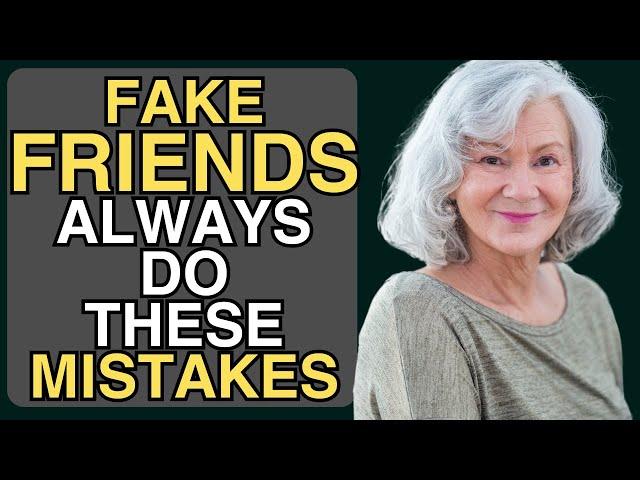 7 Early Signs of FAKE Friendships