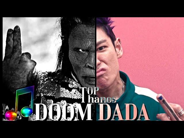 타노스 - 둠다다    Thanos - DOOM DADA