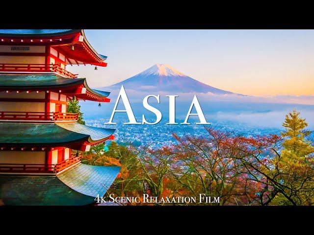 Asia 4K - Scenic Relaxation Film With Inspiring Music