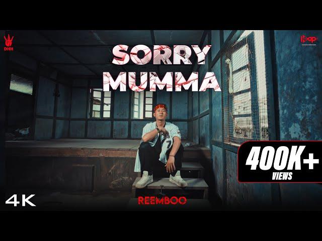 Sorry Mumma - Reemboo | Mehnat | Official Music Video | DHH