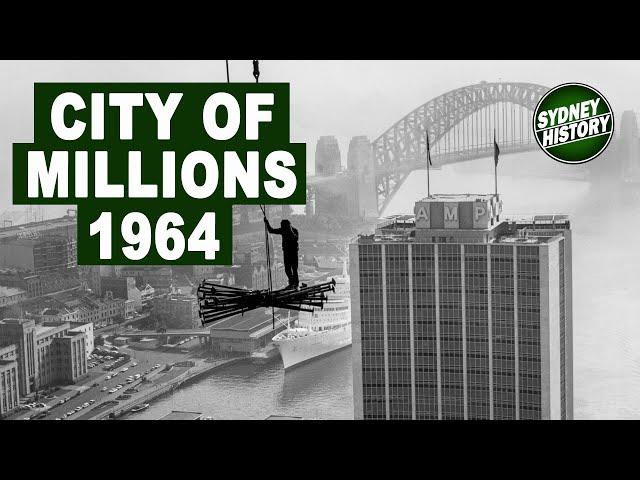 City Of Millions, NFSA, Sydney History, 1964 Construction of Modern Sydney, AMP Tower.