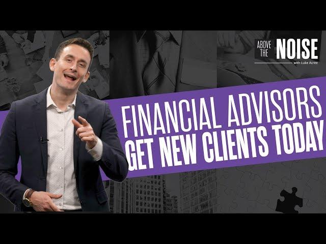 Here’s How Financial Advisors Can Acquire New Clients