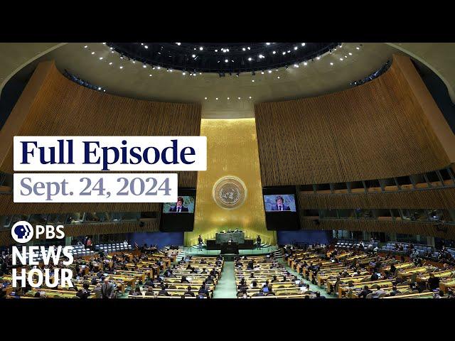 PBS News Hour full episode, Sept. 24, 2024