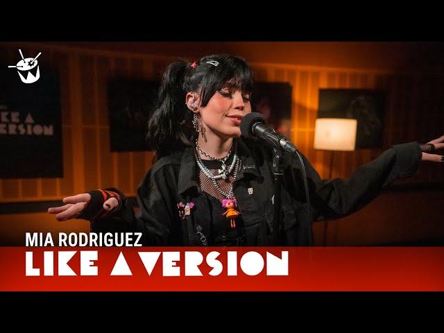 Mia Rodriguez - 'Psycho' (live for Like A Version)