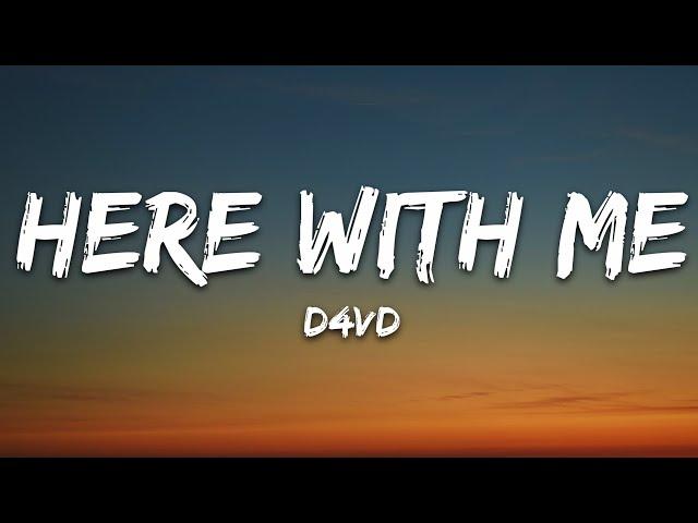 d4vd - Here With Me (Lyrics)