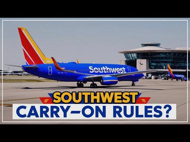 How Strict Is Southwest Airlines About Carry on Size? 2025