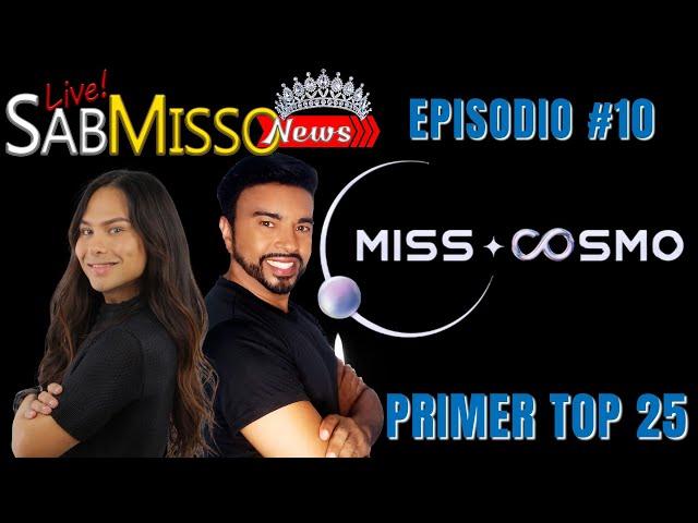 SABMISSO NEWS EPISODIO#10 MISS COSMO PIMER TOP 25