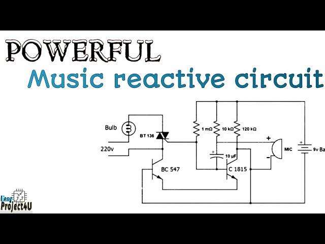 Music Reactive Bulb Light Circuit | easy project4u