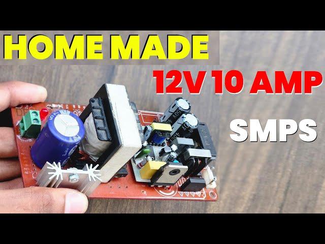 DIY 12V 10A SMPS Power Supply ||@totalcircuit ||