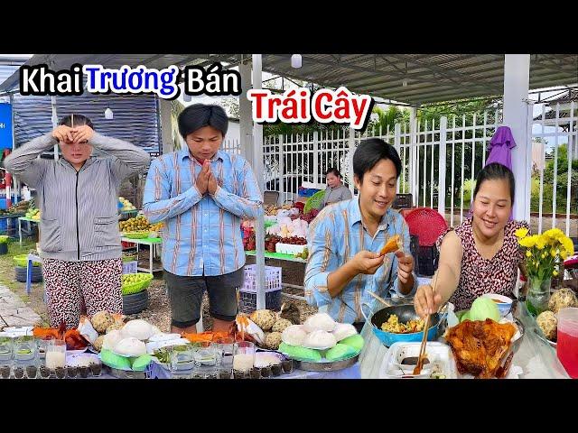 Khai Trương Bán Trái Cây Và Bữa Cơm Của Hai Vợ Chồng Sau Ngày Mua Bán Đầu Tiên | #TTN