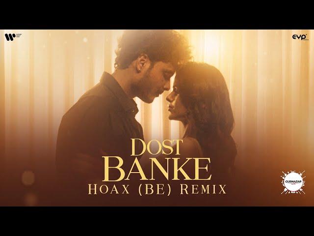 Dost Banke: (Remix) | Rahat Fateh Ali Khan X Gurnazar | Gurnazar Live | Hoax (BE) Remix