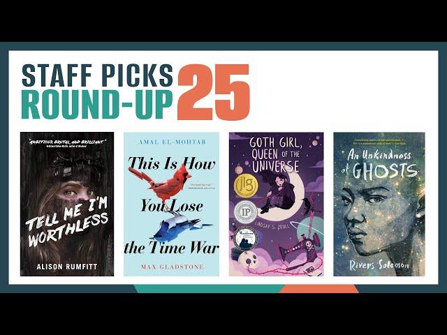 Staff Picks Round-Up, Episode 25