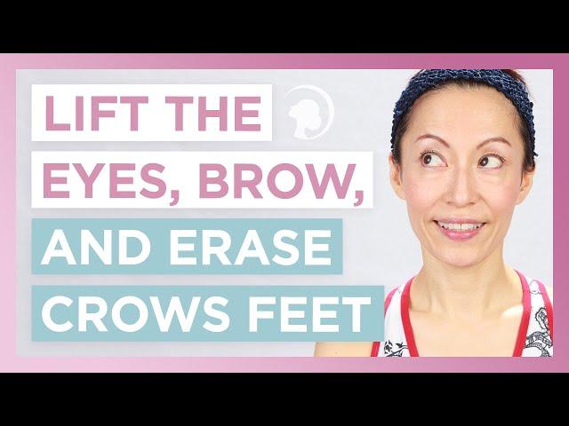 Erase Crow's Feet, Lift the Eyes and Eyebrows with Face Yoga