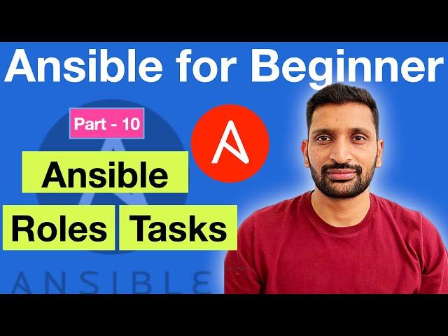 Ansible Roles and Tasks Exaplained - Part-10